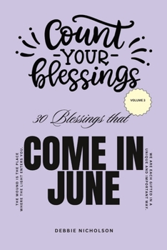 Count Your Blessings: That Come In June