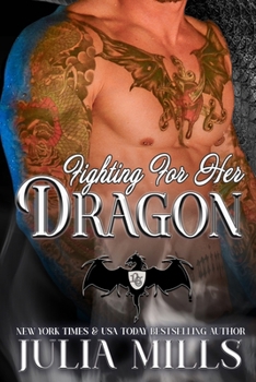 Fighting for Her Dragon - Book #7 of the Dragon Guards