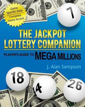 Paperback The Jackpot Lottery Companion: Player's Guide to Mega Millions Book