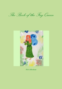 Hardcover The Book of the Fay Queen Book