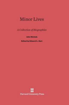 Hardcover Minor Lives: A Collection of Biographies Book