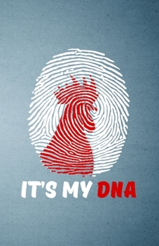 It's My Dna A5 Lined Notebook: Funny Graphic Chicken Blank Journal For Chicken Lady Farmer. Unique Student Teacher Scrapbook/ Composition Great For Home School Writing