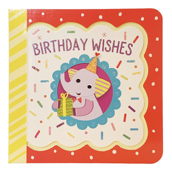 Board book Birthday Wishes Book