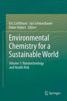 Paperback Environmental Chemistry for a Sustainable World: Volume 1: Nanotechnology and Health Risk Book