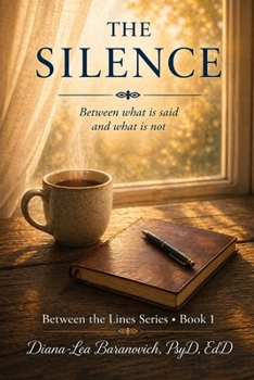 The Silence: Between what I feel and what I say (Between the Lines)
