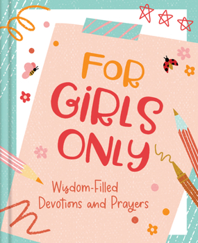 Hardcover For Girls Only: Hope-Filled Devotions and Prayers Book