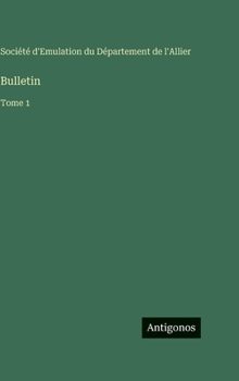 Hardcover Bulletin: Tome 1 [French] Book