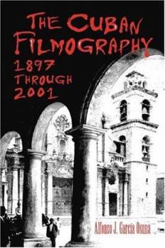 Paperback The Cuban Filmography: 1897 Through 2001 Book