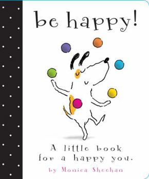 Board book Be Happy!: A Little Book for a Happy You Book