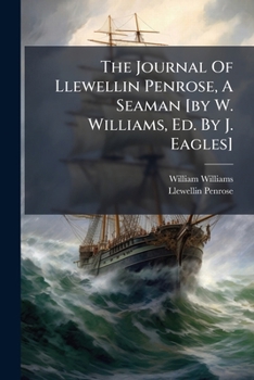 The Journal of Llewellin Penrose, a Seaman