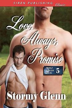Love, Always, Promise - Book #5 of the Wolf Creek Pack