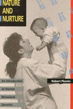 Paperback Nature and Nurture: An Introduction to Human Behavioral Genetics Book
