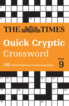 Paperback Times Quick Cryptic Crossword Book 9: 100 World-Famous Crossword Puzzles Book