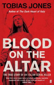 Paperback Blood on the Altar: In Search of a Serial Killer. Tobias Jones Book