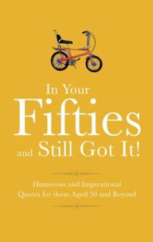 Hardcover Rockin' Into Your 50s: Humorous Quotes for Those Celebrating Their Fifth Decade Book