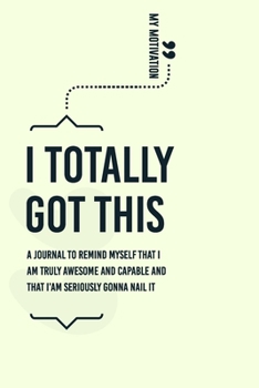 Paperback Knock Knock I Totally Got This Inner-Truth Journal (6 x 9-inches) Book