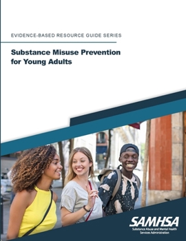 Paperback Substance Misuse Prevention for Young Adults (Evidence-based Resource Guide Series) Book