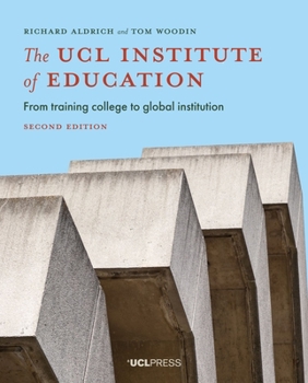 Paperback The UCL Institute of Education: From training college to global institution Book