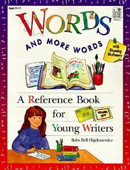 Paperback Words and More Words: A Reference Book for Beginning Writers Book