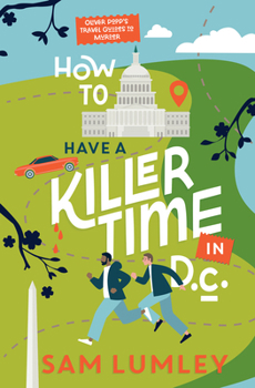 Hardcover How to Have a Killer Time in DC Book