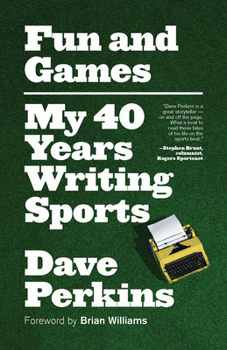 Paperback Fun and Games: My 40 Years Writing Sports Book