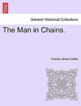 Paperback The Man in Chains. Vol. III Book