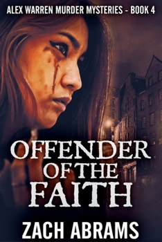 Paperback Offender Of The Faith (Alex Warren Murder Mysteries Book 4) Book
