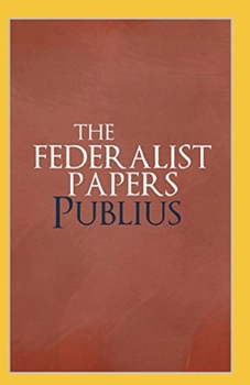 Paperback The Federalist Papers Annotated Book