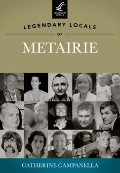 Legendary Locals of Metairie - Book  of the Legendary Locals