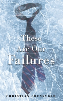 Paperback These Are Our Failures Book