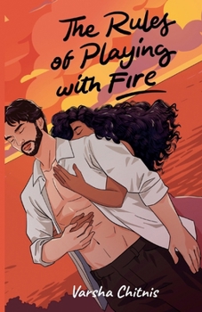 Paperback The Rules of Playing with Fire Book