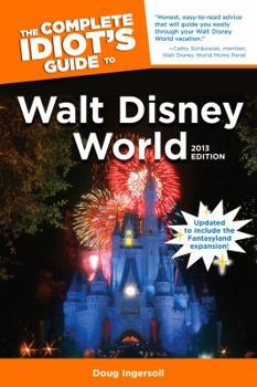 Paperback The Complete Idiot's Guide to Walt Disney World Book