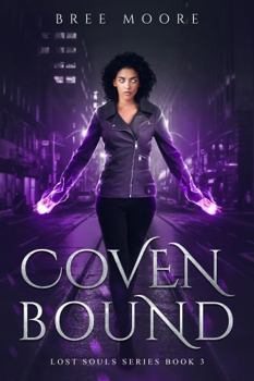 Coven Bound - Book #3 of the Lost Souls