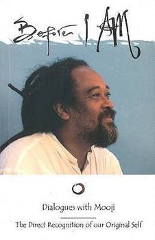 Paperback Before I am: The Direct Recognition of Our Original Self by Mooji (2008-01-01) Book