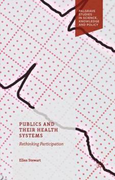 Hardcover Publics and Their Health Systems: Rethinking Participation Book