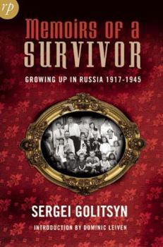 Paperback Memoirs of a Survivor: The Golitsyn Family in Stalin's Russia Book