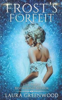 Frost's Forfeit - Book #5 of the Fae Queen of Winter