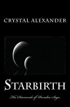 Paperback Starbirth: The Diamonds of Paradise Saga Book