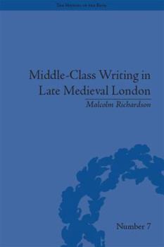 Paperback Middle-Class Writing in Late Medieval London Book