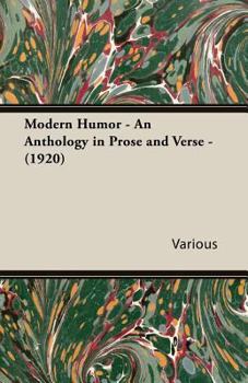 Paperback Modern Humor - An Anthology in Prose and Verse - (1920) Book