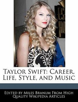 Paperback Taylor Swift: Career, Life, Style, and Music Book