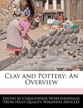 Paperback Clay and Pottery: An Overview Book