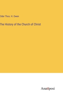 Hardcover The History of the Church of Christ Book