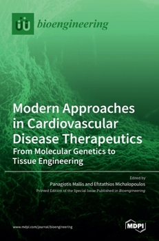 Hardcover Modern Approaches in Cardiovascular Disease Therapeutics: From Molecular Genetics to Tissue Engineering Book