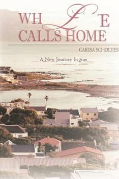 Paperback When Love Calls Home: A New Journey Begins Book
