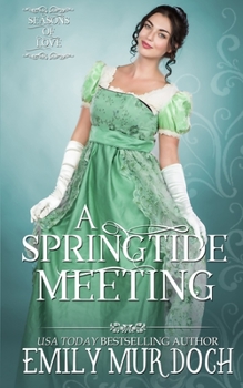 Paperback A Springtide Meeting: A Regency Romance Book