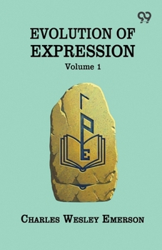 Evolution Of Expression Volume 1