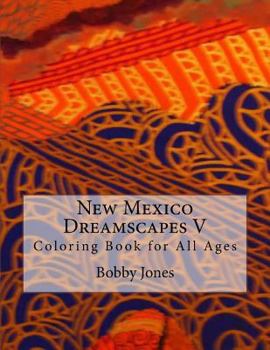 Paperback New Mexico Dreamscapes V: Coloring Book for All Ages Book