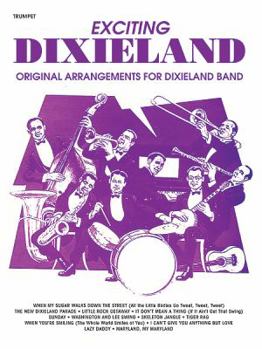 Paperback Exciting Dixieland: Original Arrangements for Dixieland Band (Trumpet) Book