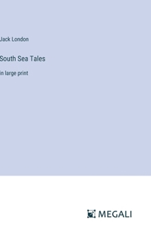 Hardcover South Sea Tales: in large print Book